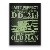 I Ain't Perfect  But I Do Have A DD-214 Poster