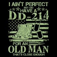 I Ain't Perfect  But I Do Have A DD-214 Poster