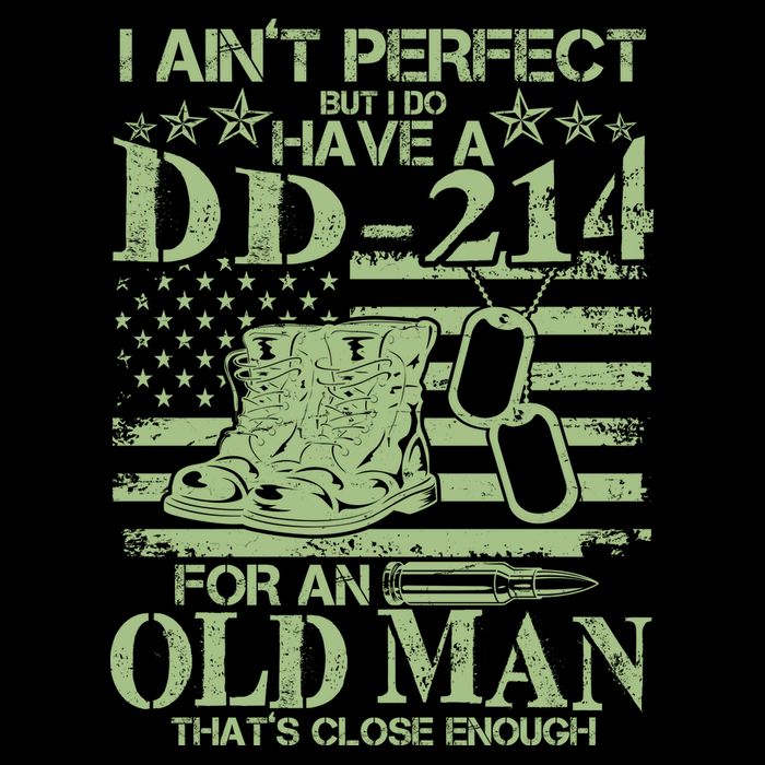 I Ain't Perfect  But I Do Have A DD-214 Poster