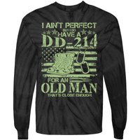 I Ain't Perfect  But I Do Have A DD-214 Tie-Dye Long Sleeve Shirt