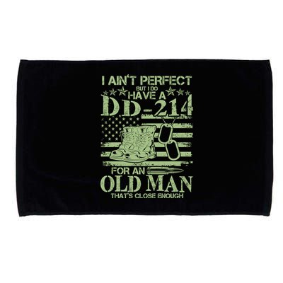 I Ain't Perfect  But I Do Have A DD-214 Microfiber Hand Towel