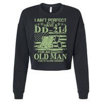 I Ain't Perfect  But I Do Have A DD-214 Cropped Pullover Crew