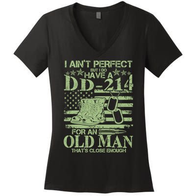 I Ain't Perfect  But I Do Have A DD-214 Women's V-Neck T-Shirt