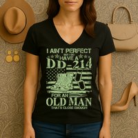 I Ain't Perfect  But I Do Have A DD-214 Women's V-Neck T-Shirt