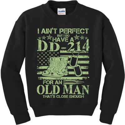 I Ain't Perfect  But I Do Have A DD-214 Kids Sweatshirt