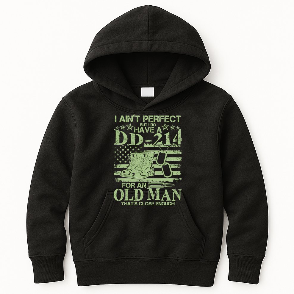 I Ain't Perfect  But I Do Have A DD-214 Kids Hoodie
