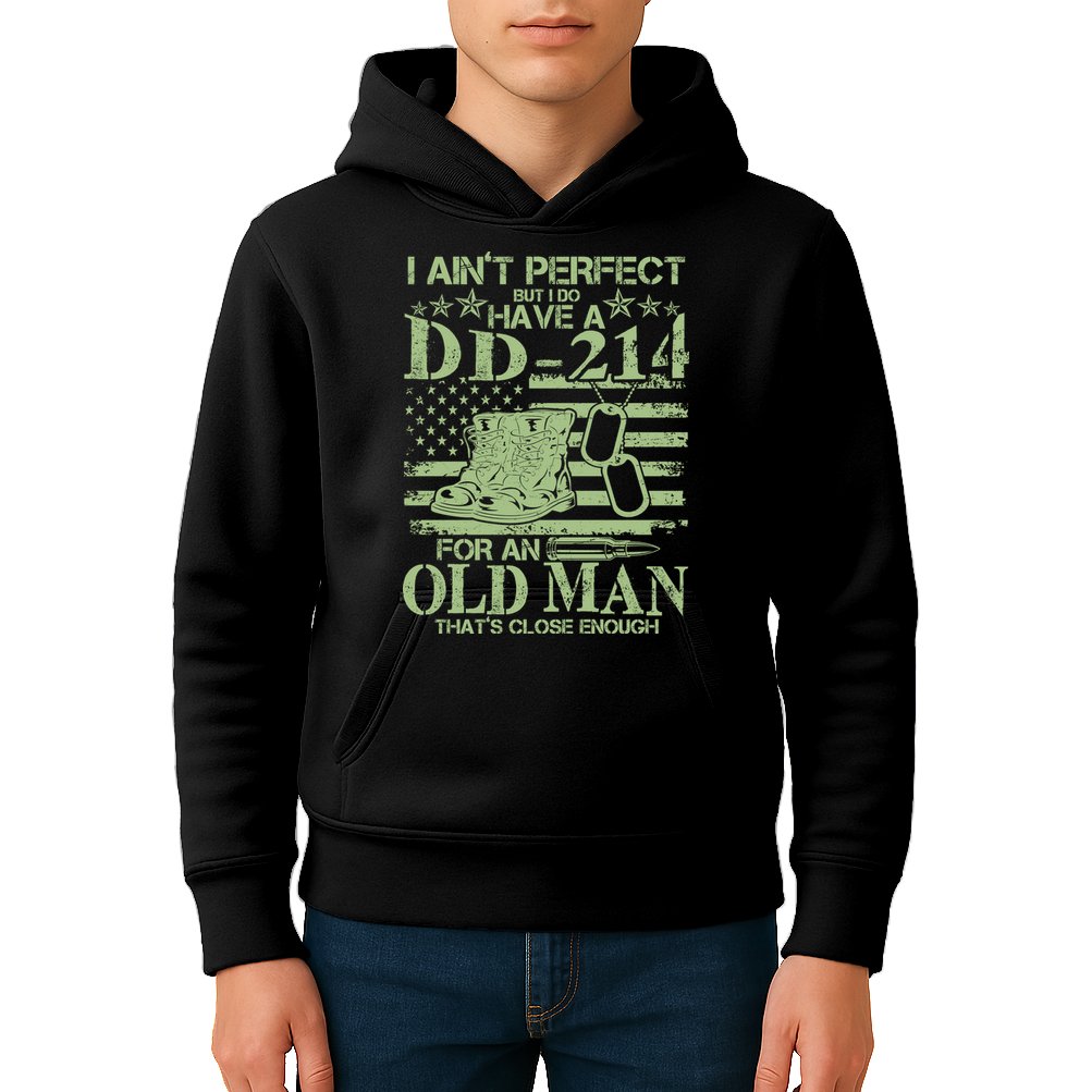 I Ain't Perfect  But I Do Have A DD-214 Kids Hoodie