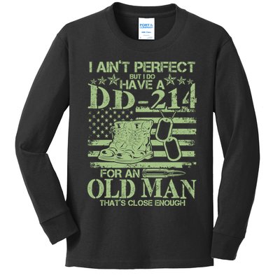 I Ain't Perfect  But I Do Have A DD-214 Kids Long Sleeve Shirt