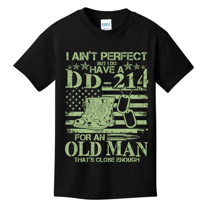 I Ain't Perfect  But I Do Have A DD-214 Kids T-Shirt
