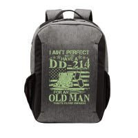 I Ain't Perfect  But I Do Have A DD-214 Vector Backpack