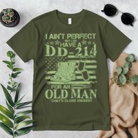 I Ain't Perfect  But I Do Have A DD-214 Premium T-Shirt
