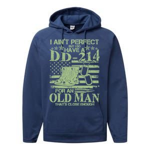 I Ain't Perfect  But I Do Have A DD-214 Performance Fleece Hoodie