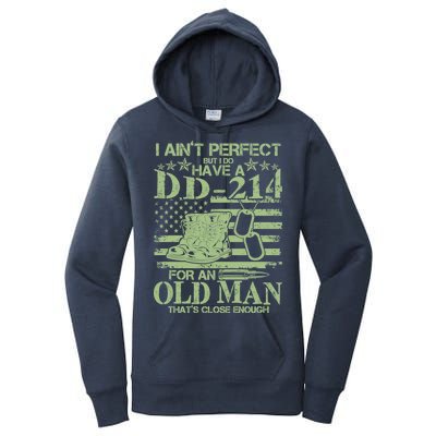 I Ain't Perfect  But I Do Have A DD-214 Women's Pullover Hoodie