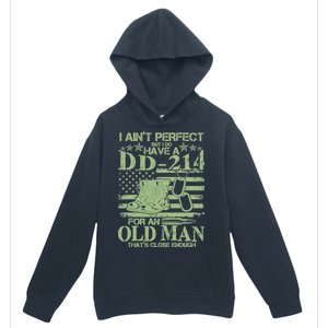 I Ain't Perfect  But I Do Have A DD-214 Urban Pullover Hoodie