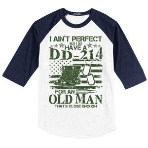 I Ain't Perfect  But I Do Have A DD-214 Baseball Sleeve Shirt