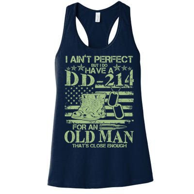 I Ain't Perfect  But I Do Have A DD-214 Women's Racerback Tank