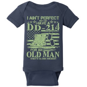 I Ain't Perfect  But I Do Have A DD-214 Baby Bodysuit