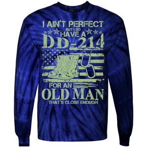 I Ain't Perfect  But I Do Have A DD-214 Tie-Dye Long Sleeve Shirt