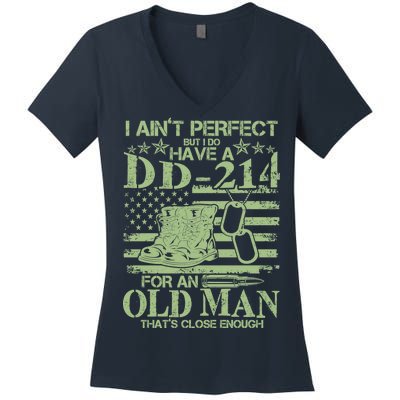 I Ain't Perfect  But I Do Have A DD-214 Women's V-Neck T-Shirt