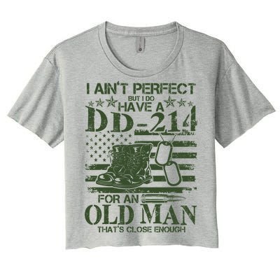 I Ain't Perfect  But I Do Have A DD-214 Women's Crop Top Tee