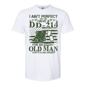 I Ain't Perfect  But I Do Have A DD-214 Softstyle CVC T-Shirt