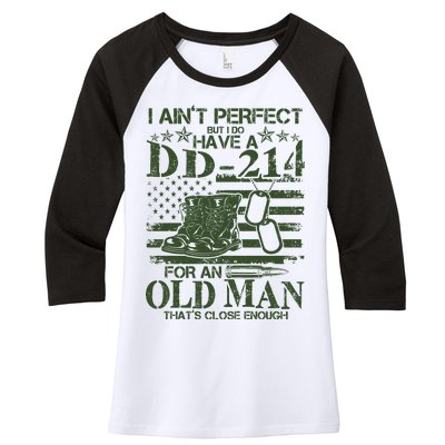 I Ain't Perfect  But I Do Have A DD-214 Women's Tri-Blend 3/4-Sleeve Raglan Shirt