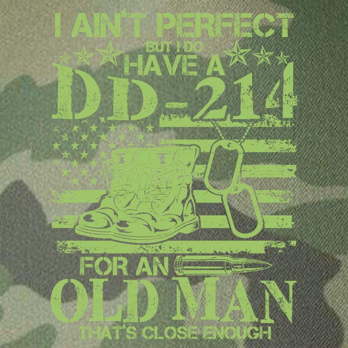 I Ain't Perfect But I Do Have A DD-214 Old Man Legacy Tie Dye Trucker Hat