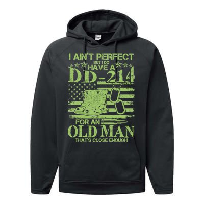 I Ain't Perfect But I Do Have A DD-214 Old Man Performance Fleece Hoodie