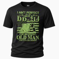 I Ain't Perfect But I Do Have A DD-214 Old Man Performance Shirt