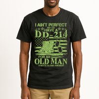 I Ain't Perfect But I Do Have A DD-214 Old Man Tall T-Shirt