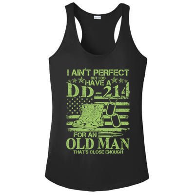 I Ain't Perfect But I Do Have A DD-214 Old Man Ladies PosiCharge Competitor Racerback Tank