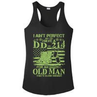 I Ain't Perfect But I Do Have A DD-214 Old Man Ladies PosiCharge Competitor Racerback Tank