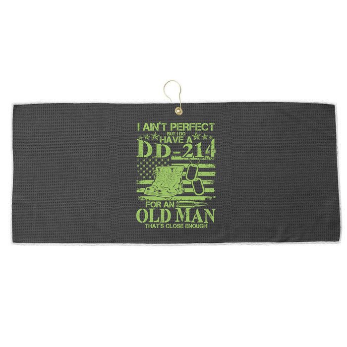 I Ain't Perfect But I Do Have A DD-214 Old Man Large Microfiber Waffle Golf Towel