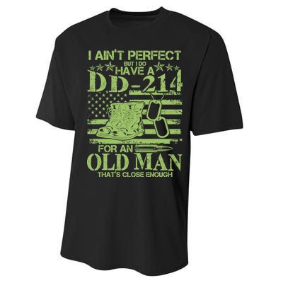 I Ain't Perfect But I Do Have A DD-214 Old Man Performance Sprint T-Shirt