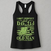 I Ain't Perfect But I Do Have A DD-214 Old Man Womens Tank Top