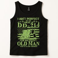 I Ain't Perfect But I Do Have A DD-214 Old Man Tank Top