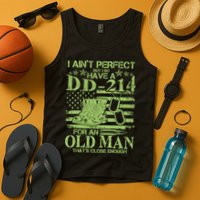 I Ain't Perfect But I Do Have A DD-214 Old Man Tank Top