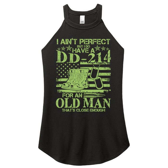 I Ain't Perfect But I Do Have A DD-214 Old Man Women's Perfect Tri Rocker Tank