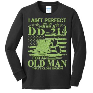 I Ain't Perfect But I Do Have A DD-214 Old Man Kids Long Sleeve Shirt