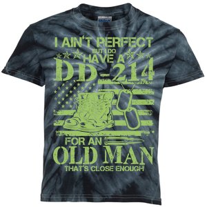 I Ain't Perfect But I Do Have A DD-214 Old Man Kids Tie-Dye T-Shirt