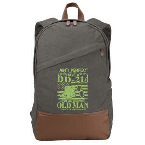 I Ain't Perfect But I Do Have A DD-214 Old Man Cotton Canvas Backpack