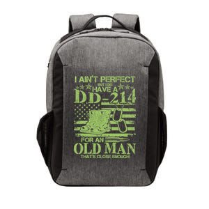 I Ain't Perfect But I Do Have A DD-214 Old Man Vector Backpack