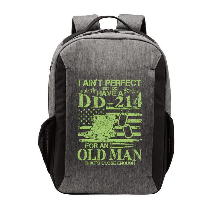 I Ain't Perfect But I Do Have A DD-214 Old Man Vector Backpack