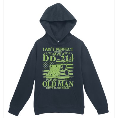 I Ain't Perfect But I Do Have A DD-214 Old Man Urban Pullover Hoodie