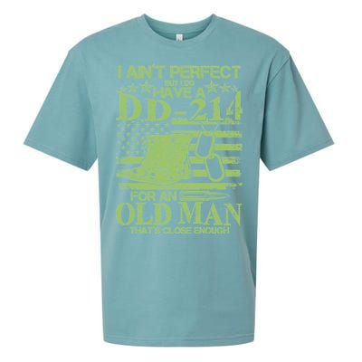 I Ain't Perfect But I Do Have A DD-214 Old Man Sueded Cloud Jersey T-Shirt