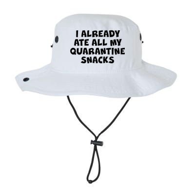 I Already Ate All My Quarantine Snacks Legacy Cool Fit Booney Bucket Hat