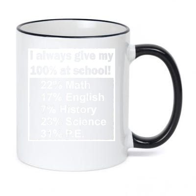 I Always Give My 100 Percent At School 11oz Black Color Changing Mug