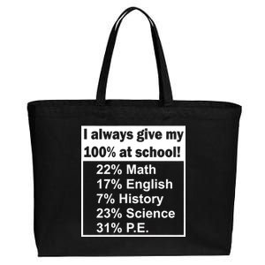 I Always Give My 100 Percent At School Cotton Canvas Jumbo Tote