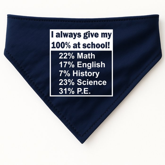 I Always Give My 100 Percent At School USA-Made Doggie Bandana