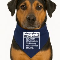 I Always Give My 100 Percent At School USA-Made Doggie Bandana